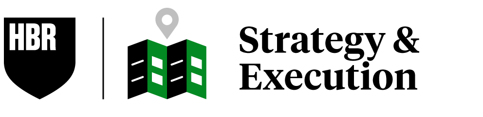 Harvard Business Review | Strategy & Execution
